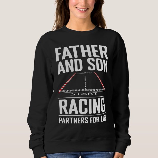 Father and Son Racing Partners for Life Drag Racin スウェットシャツ (正面)