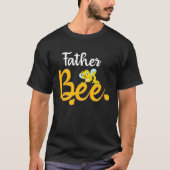 Father Bee Matching Family First Bee Day Outfits Tシャツ (正面)