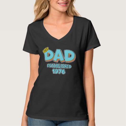 Father Best Dad Ever Established 1976 Great Dad Tシャツ (正面)