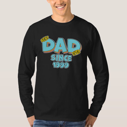 Father Best Dad Ever Since 1999 Great Dad Tシャツ (正面)