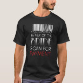 Father Bride Payment Wedding Fathers Day Relation Tシャツ (正面)
