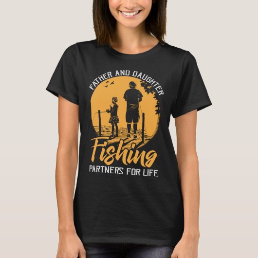 father daughter fishing partners quote vintage tシャツ (正面)