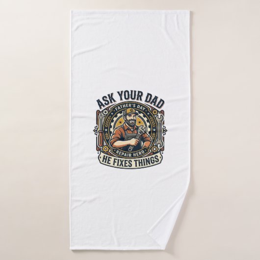 Father Day Repair Dad Shirt Ask Your Dad He Fixes  バスタオル (バスタオル)