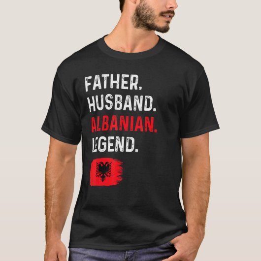 Father Husband Albanian Legend Proud Dad Albania F Tシャツ (正面)