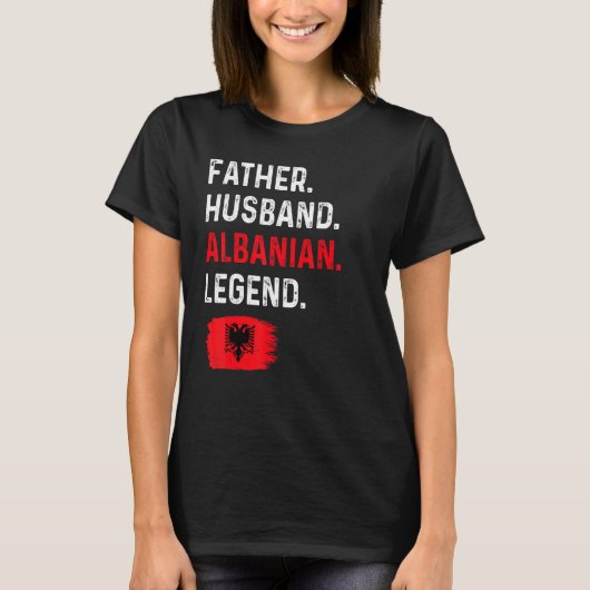 Father Husband Albanian Legend Proud Dad Albania F Tシャツ (正面)