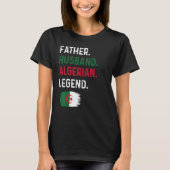 Father Husband Algerian Legend Proud Dad Algeria F Tシャツ (正面)