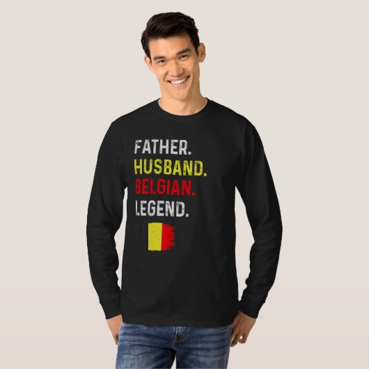 Father Husband Belgian Legend Proud Dad Belgium Fl Tシャツ (正面フル)
