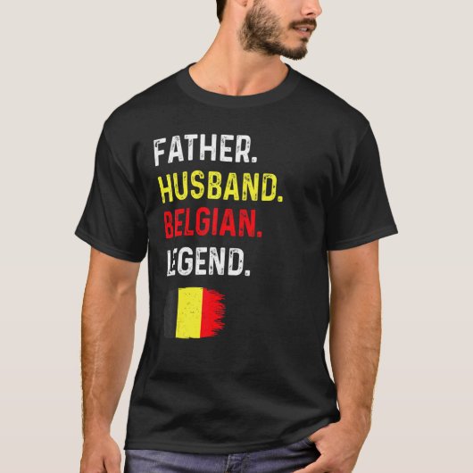 Father Husband Belgian Legend Proud Dad Belgium Fl Tシャツ (正面)