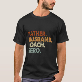 Father Husband Coach Hero Tシャツ