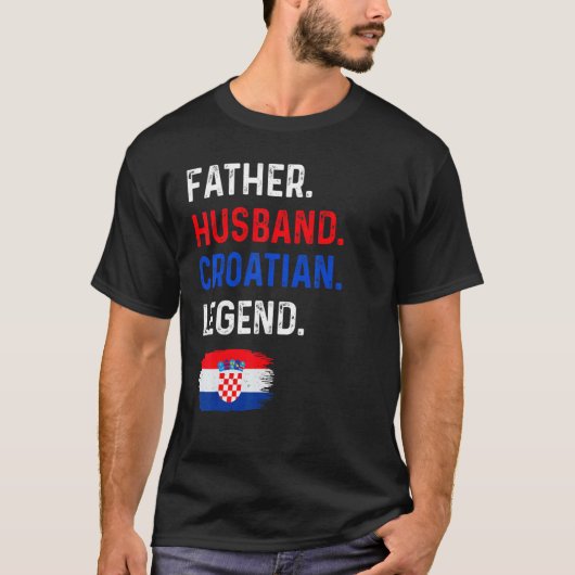 Father Husband Croatian Legend Proud Dad Croatia F Tシャツ (正面)