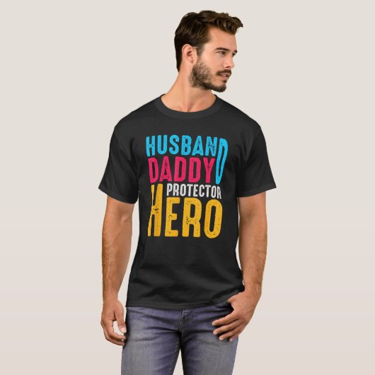 Father Husband Daddy Protector Hero Dad Father s D Tシャツ (正面フル)