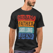 Father Husband GRILLING Legend Proud Dad  Retro Pa Tシャツ (正面)