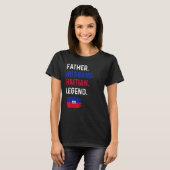 Father Husband Haitian Legend Proud Dad Haiti Flag Tシャツ (正面フル)