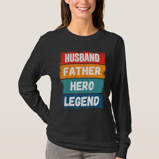 Father Husband HERO Legend Proud Dad  Retro Papa Tシャツ (正面)