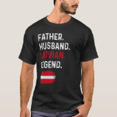 Father Husband Latvian Legend Proud Dad Latvia Fla Tシャツ (正面)