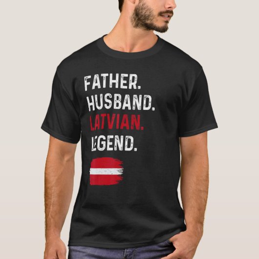 Father Husband Latvian Legend Proud Dad Latvia Fla Tシャツ (正面)