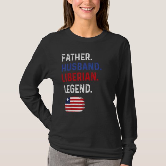 Father Husband Liberian Legend Proud Dad Liberia F Tシャツ (正面)