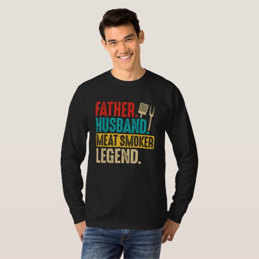Father Husband Meat Smoker Legend Grilling Dad Mea Tシャツ (正面フル)