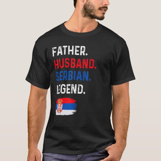 Father Husband Serbian Legend Proud Dad Serbia Fla Tシャツ (正面)