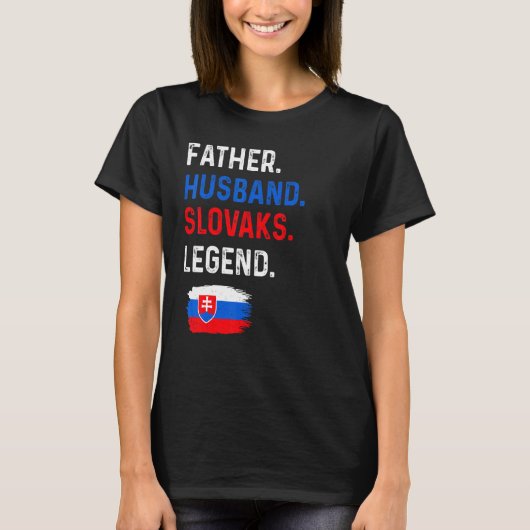 Father Husband Slovaks Legend Proud Dad Slovakia F Tシャツ (正面)