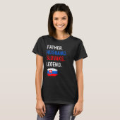 Father Husband Slovaks Legend Proud Dad Slovakia F Tシャツ (正面フル)