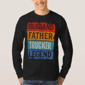 Father Husband TRUCKER Legend Proud Dad  Retro Pap Tシャツ (正面)