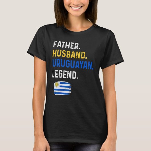 Father Husband Uruguayan Legend Proud Dad Uruguay Tシャツ (正面)