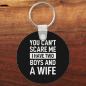 Father Joke Dad You Cant E Me I Have Two Boys And  キーホルダー (正面)