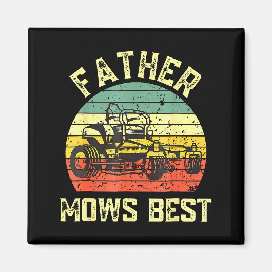 Father Mows Funny Fathers Day Dad Jokes Lawn Mowin マグネット (正面)