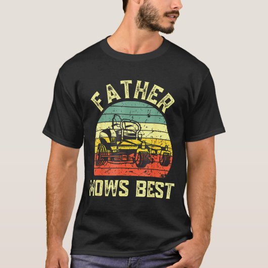 Father Mows Funny Fathers Day Dad Jokes Lawn Mowin Tシャツ (正面)
