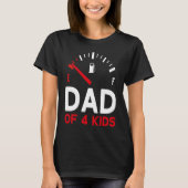 Father of 4 children Father's Day Dad Tシャツ (正面)