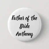 Father of the Bride Black Custom Name Gift Wedding 缶バッジ (正面)