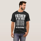 Father Of The Bride Scan For Payment Bride Father  Tシャツ (正面フル)