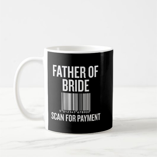 Father Of The Bride, Scan For Payment Funny コーヒーマグカップ (左)