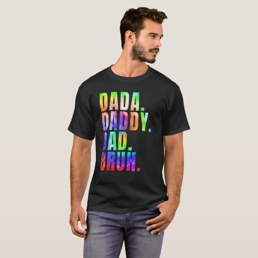 Father s Day 2023 Dada Daddy Dad Bruh Tie Dye Dad  Tシャツ (正面フル)