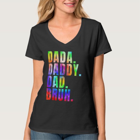 Father s Day 2023 Dada Daddy Dad Bruh Tie Dye Dad  Tシャツ (正面)
