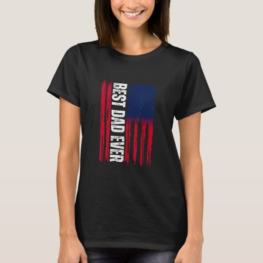 Father s day Best Dad Ever with US American Flag Tシャツ (正面)