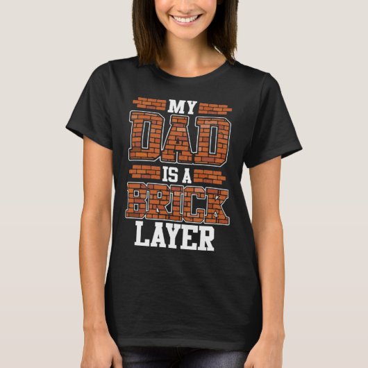 Father s Day Construction Mason My Daddy Is A Bric Tシャツ (正面)