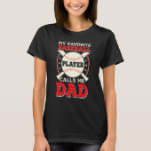 Father Son Daughter Proud Daddy Baseball Favorite  Tシャツ (正面)