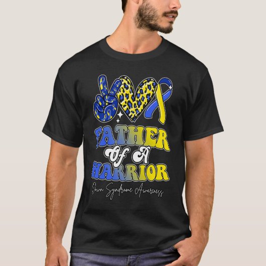 Father Warrior Down Syndrome Awareness Family Tシャツ (正面)