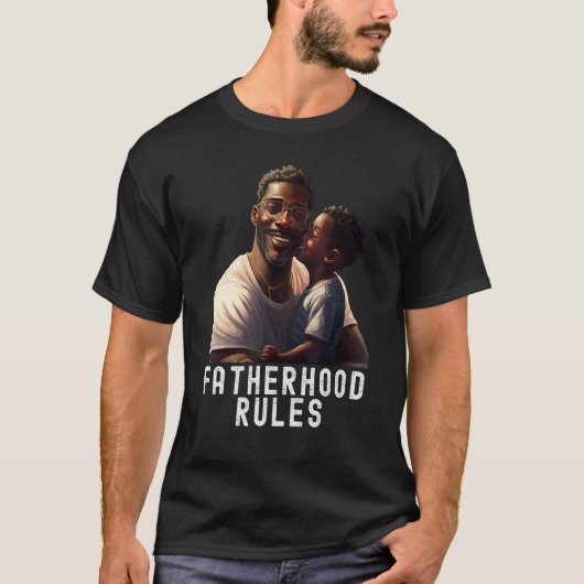 Fatherhood Rules Quote Black King Magic Fathers Da Tシャツ (正面)