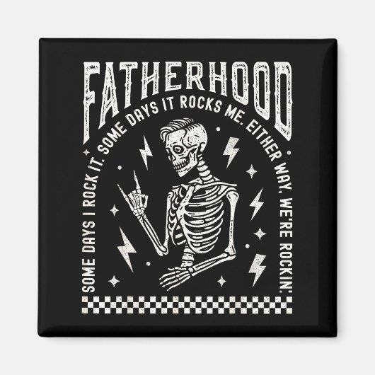 Fatherhood Some Days I Rock It Skeleton Dad Tour F マグネット (正面)