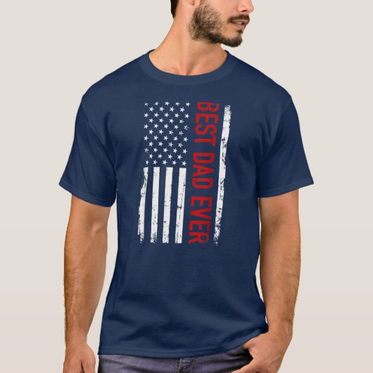 Father's day Best dad ever with US american flag  Tシャツ (正面)