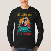 Father's Day Billiard Dad Like A Normal Dad Only C Tシャツ (正面)
