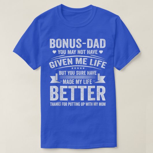 Father's Day Bonus Dad From Daughter Son Wife Tシャツ (デザイン正面)