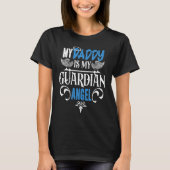 Father's Day Dad Memorial My Daddy Is My Guardian  Tシャツ (正面)