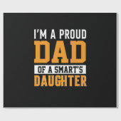 Father's Day Dad Of A Smart Daughter ラッピングペーパー (フラット)