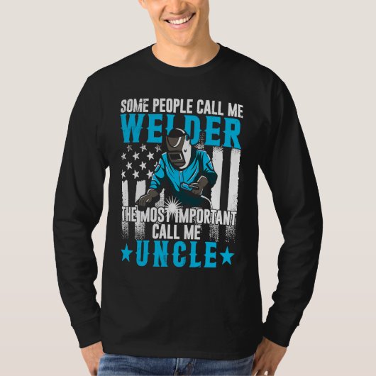 Fathers Day  Daddy Men Welding Uncle  Welder Uncle Tシャツ (正面)