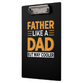 Father's Day Father Like A Dad クリップボード (左)