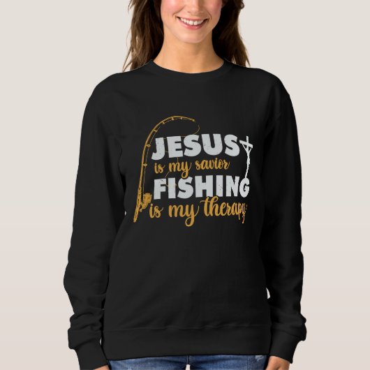 Father's Day Fishing Jesus is My Savior スウェットシャツ (正面)